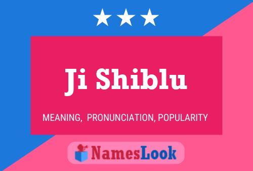 Ji Shiblu Name Poster