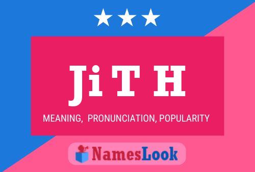 Ji T H Name Poster