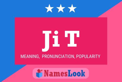 Ji T Name Poster