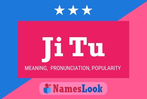 Ji Tu Name Poster