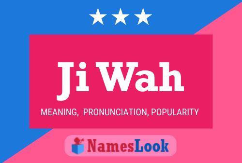 Ji Wah Name Poster