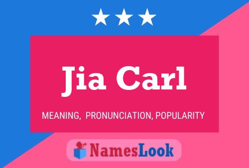 Jia Carl Name Poster