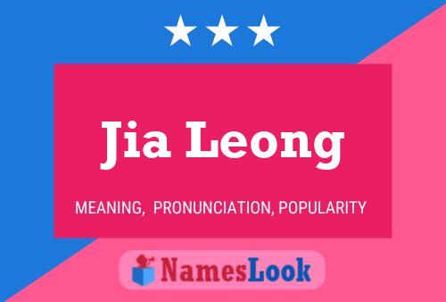 Jia Leong Name Poster