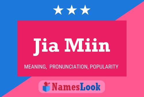 Jia Miin Name Poster