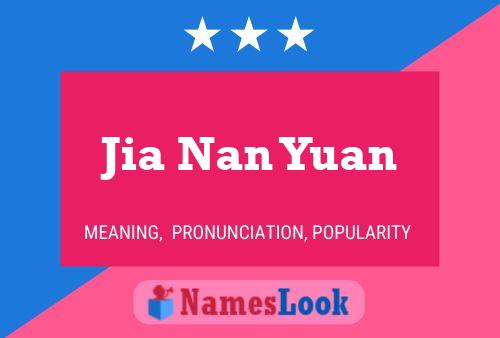 Jia Nan Yuan Name Poster