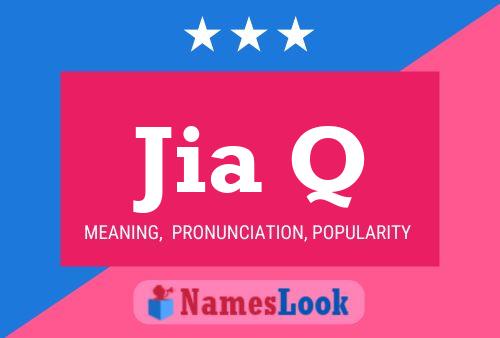 Jia Q Name Poster