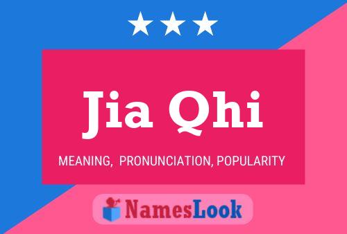 Jia Qhi Name Poster