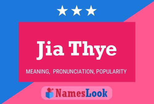 Jia Thye Name Poster