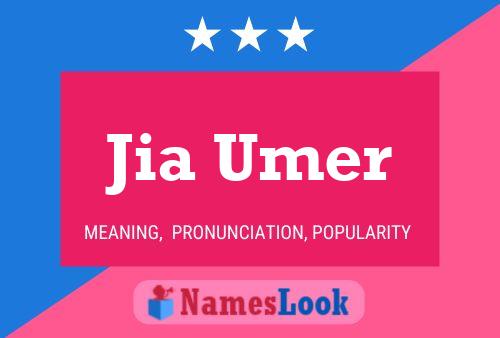 Jia Umer Name Poster