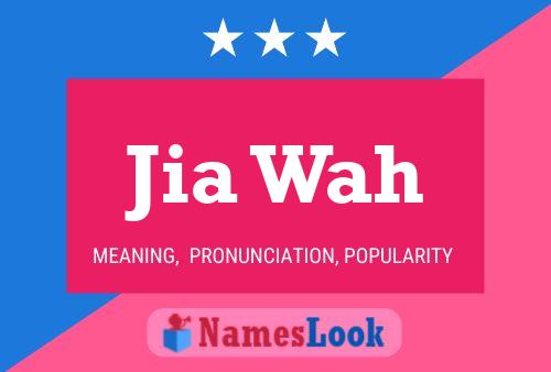 Jia Wah Name Poster