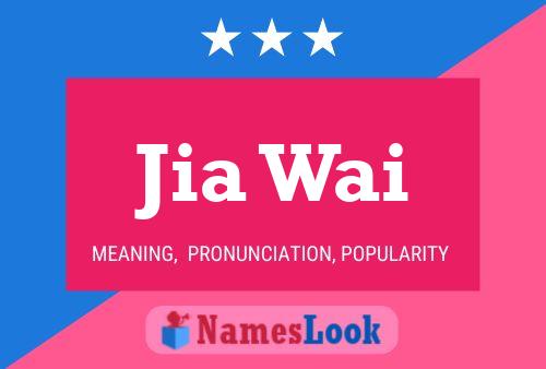 Jia Wai Name Poster