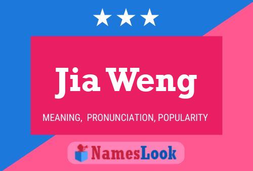 Jia Weng Name Poster