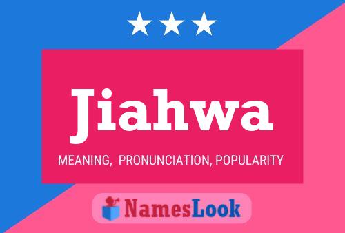 Jiahwa Name Poster