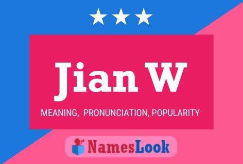 Jian W Name Poster