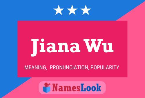 Jiana Wu Name Poster