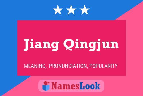 Jiang Qingjun Name Poster