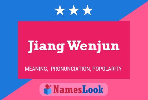 Jiang Wenjun Name Poster