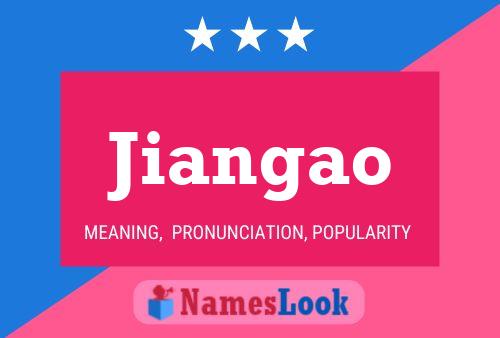 Jiangao Name Poster