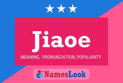 Jiaoe Name Poster