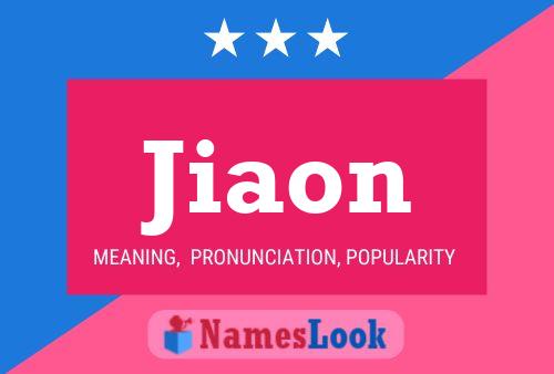 Jiaon Name Poster