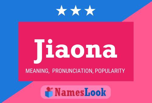 Jiaona Name Poster