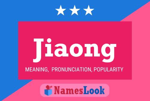 Jiaong Name Poster