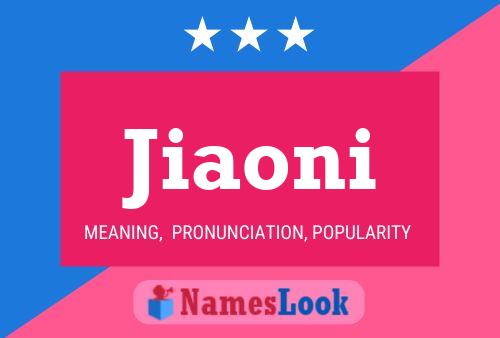 Jiaoni Name Poster