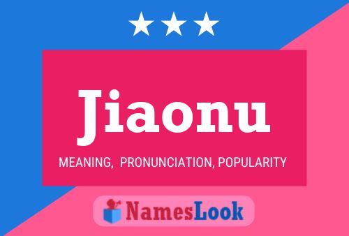 Jiaonu Name Poster