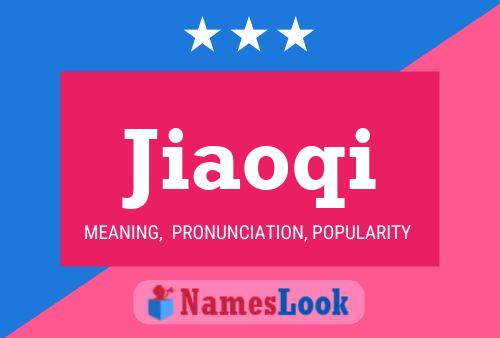 Jiaoqi Name Poster