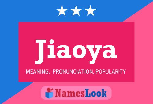 Jiaoya Name Poster