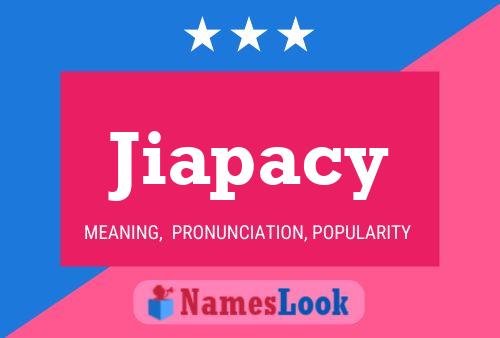 Jiapacy Name Poster