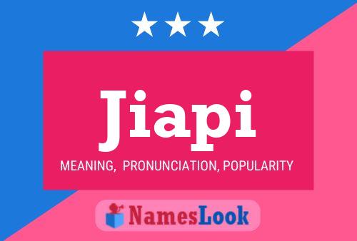 Jiapi Name Poster