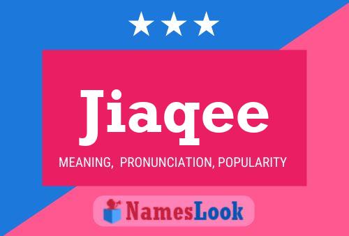 Jiaqee Name Poster