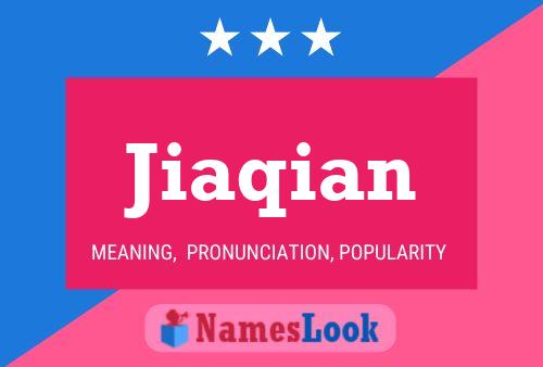 Jiaqian Name Poster