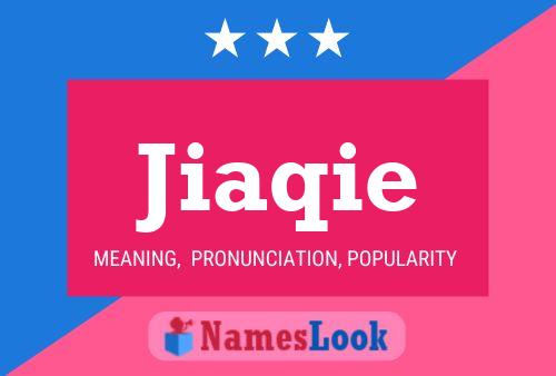 Jiaqie Name Poster