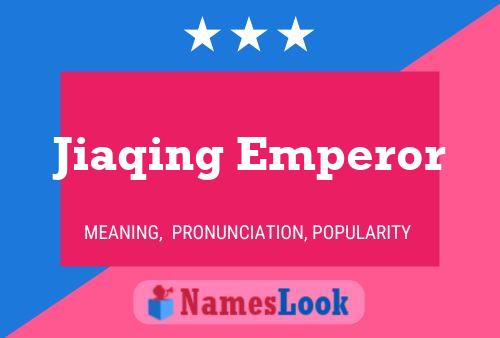 Jiaqing Emperor Name Poster