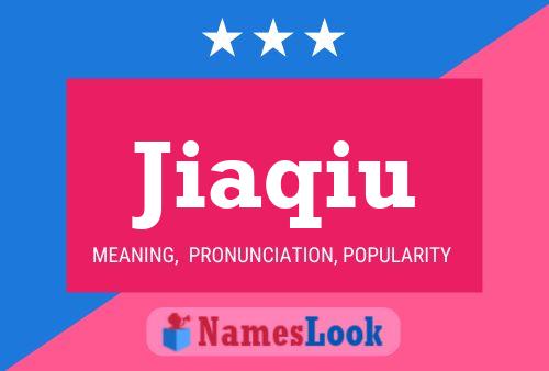 Jiaqiu Name Poster