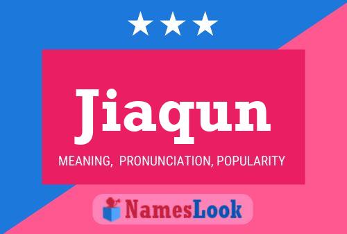 Jiaqun Name Poster