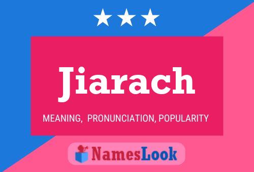 Jiarach Name Poster