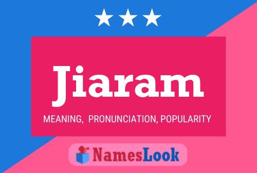 Jiaram Name Poster