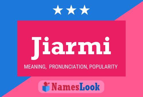 Jiarmi Name Poster