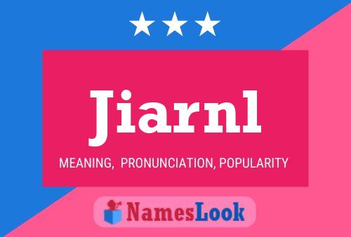 Jiarnl Name Poster