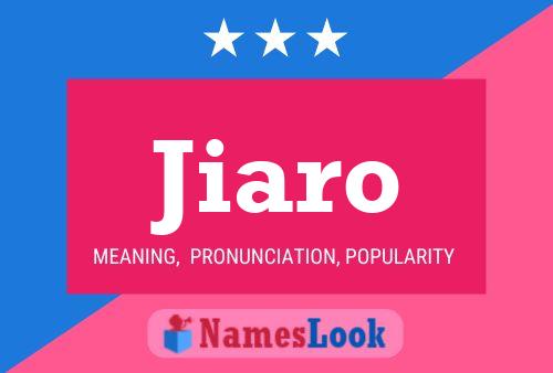 Jiaro Name Poster