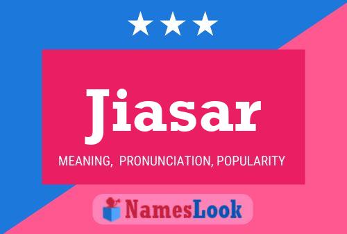 Jiasar Name Poster