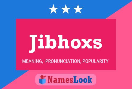 Jibhoxs Name Poster