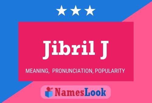 Jibril J Name Poster