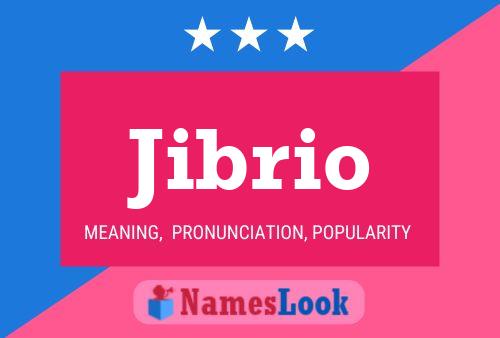 Jibrio Name Poster