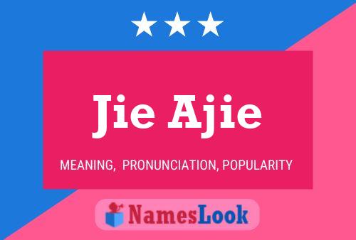 Jie Ajie Name Poster