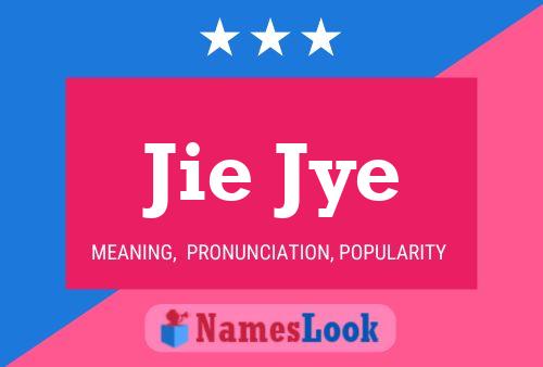 Jie Jye Name Poster