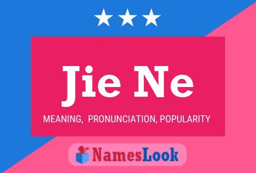 Jie Ne Name Poster